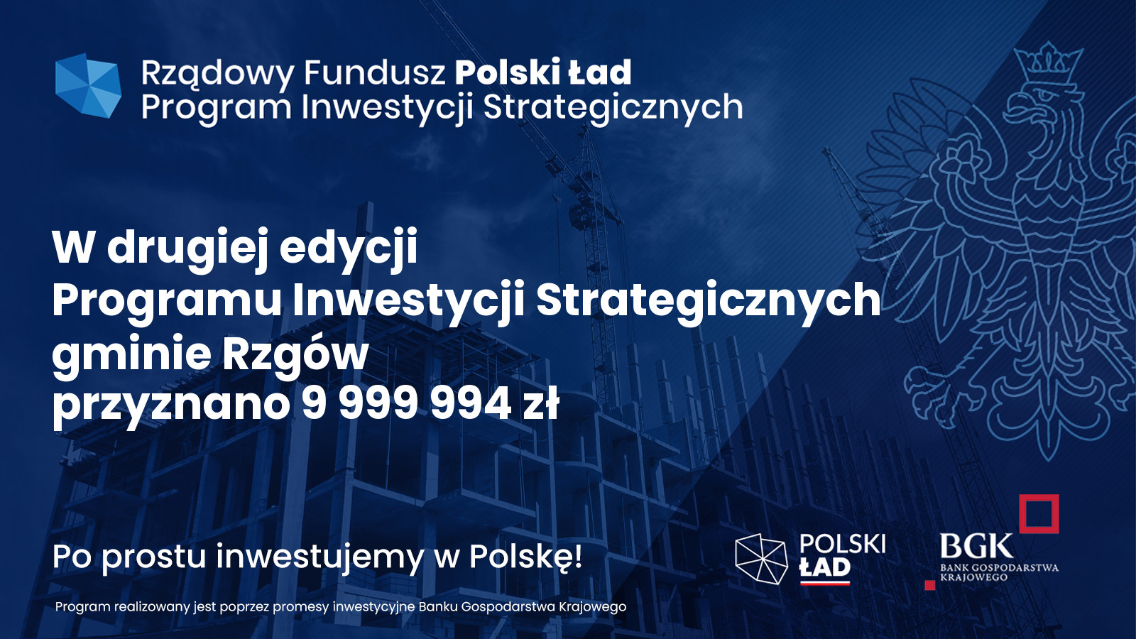 Dofinansowanie w ramach drugiej edycji Rządowego Funduszu Polski Ład: Programu Inwestycji Strategicznych.