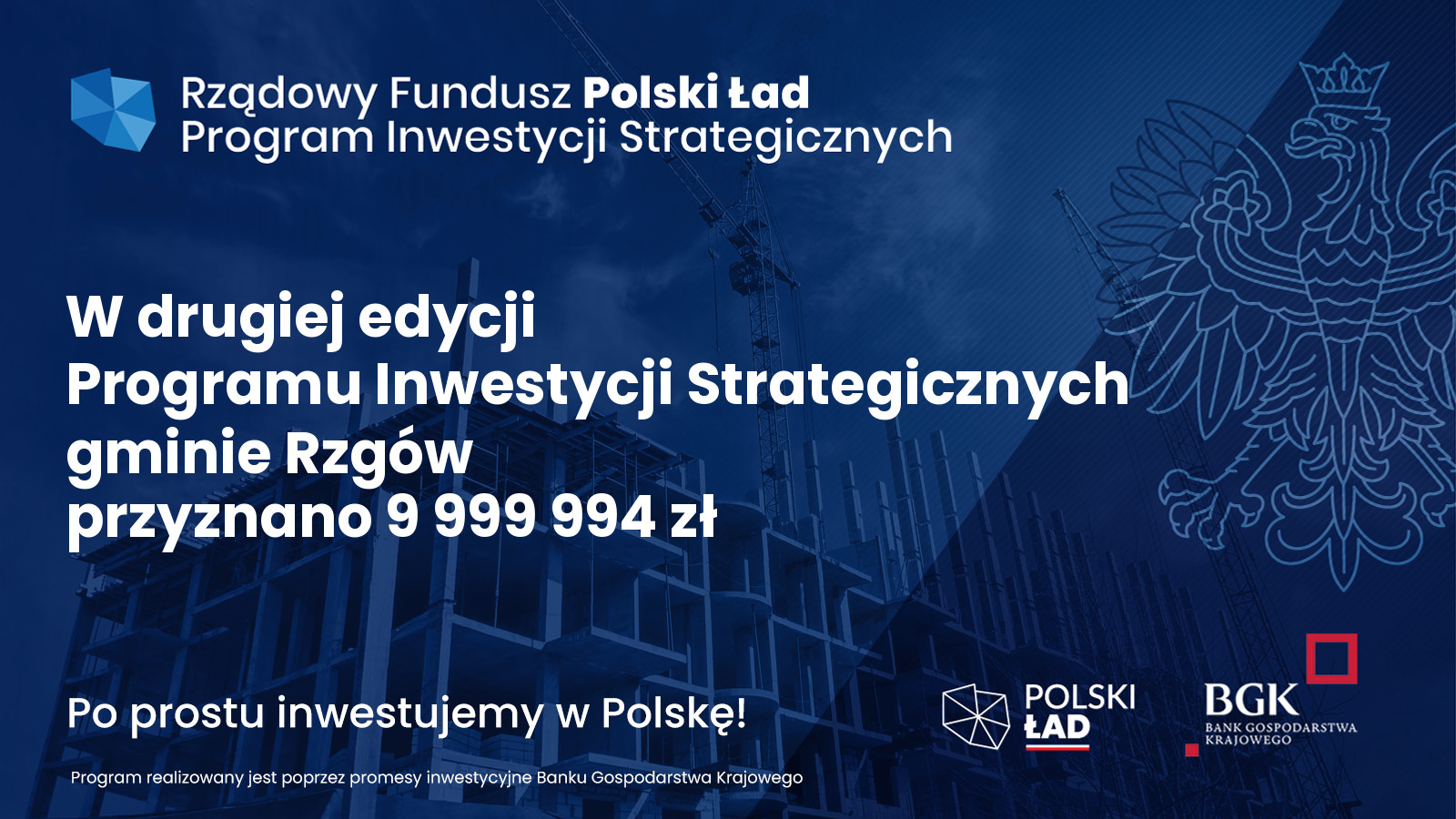 Dofinansowanie w ramach drugiej edycji Rzdowego Funduszu Polski ad: Programu Inwestycji Strategicznych.