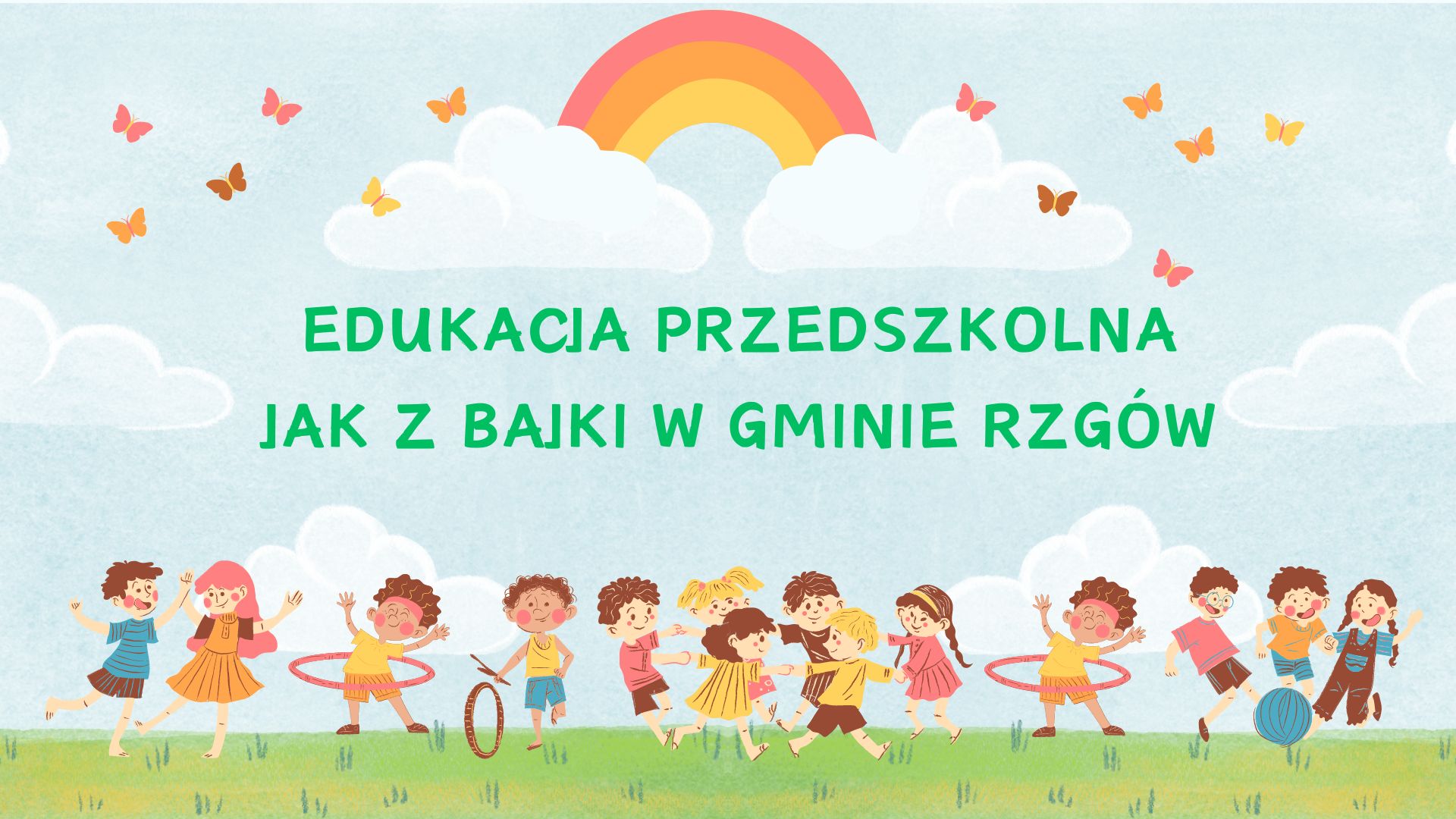 Edukacja przedszkolna jak z bajki w Gminie Rzgw