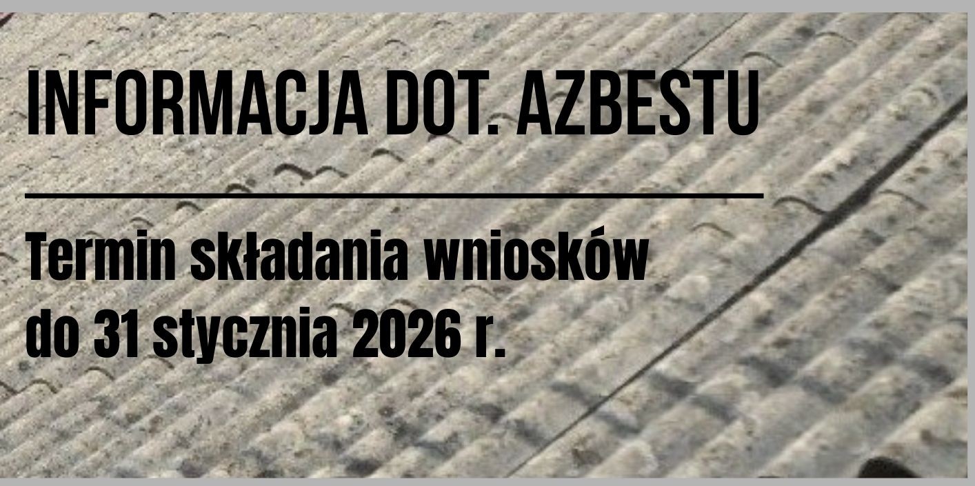 Obowi�zek z�o�enia informacji o wyrobach zawieraj�cych azbest - przypomnienie